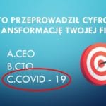 Kto przeprowadzil cyfrowa transformacje Twojej firmy 150x150